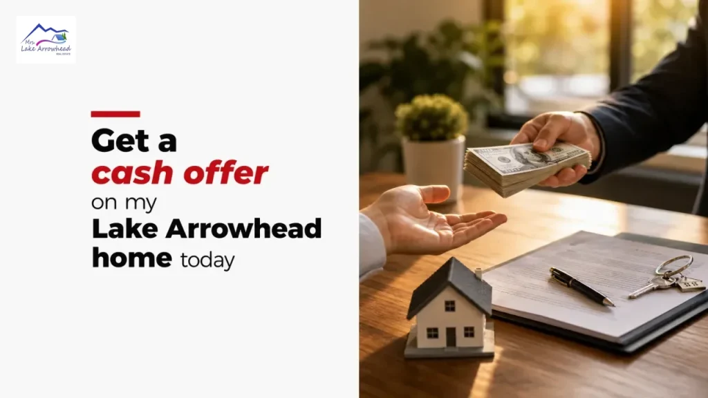 Get a cash offer on my Lake Arrowhead home today
