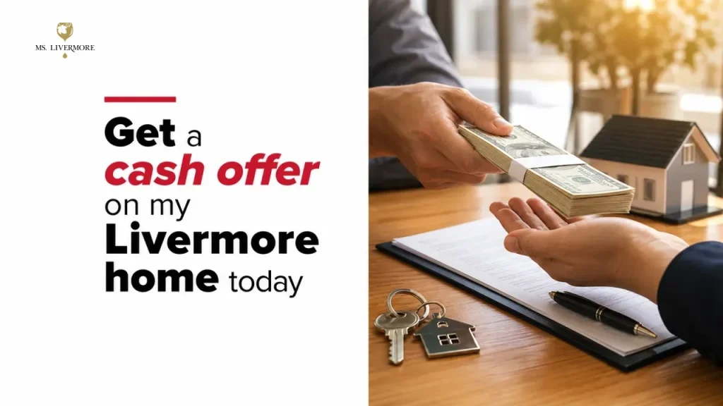 Get a cash offer on my Livermore home today