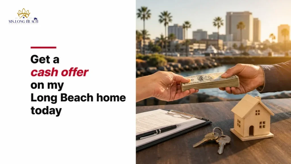 Get a cash offer on my Long Beach home today