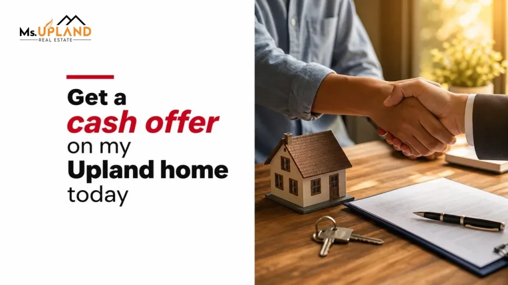 Get a cash offer on my Upland home today