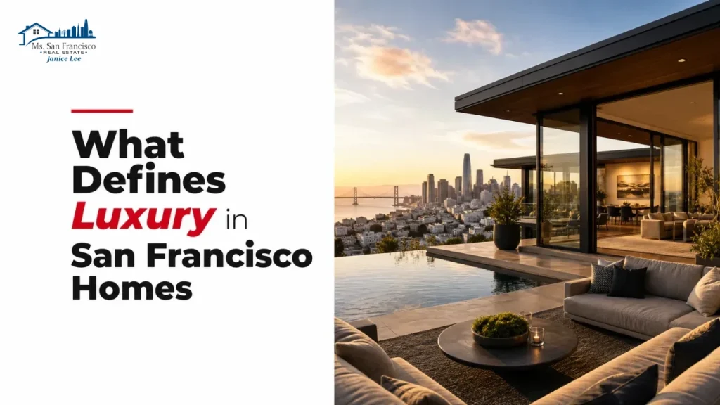 What Defines Luxury in San Francisco Homes
