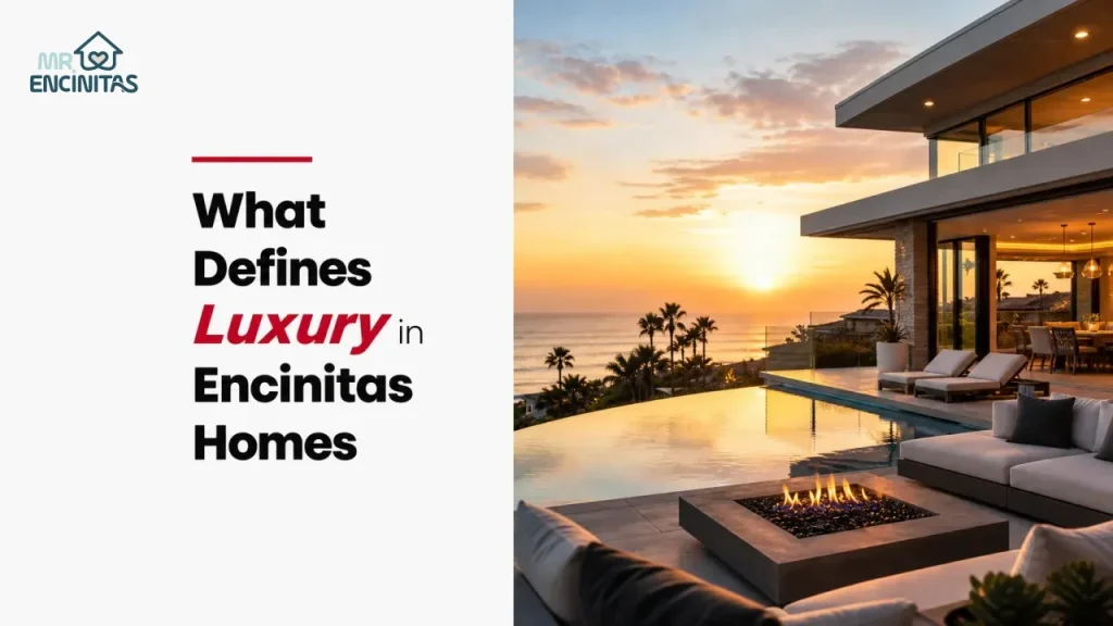 What Defines Luxury in Encinitas Homes