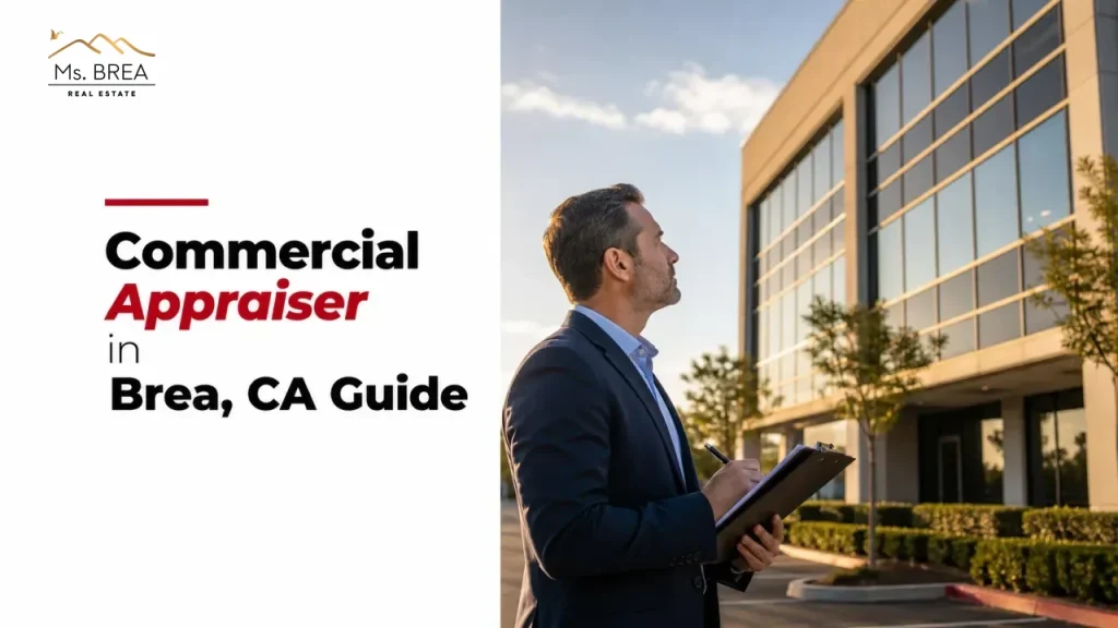 Commercial Appraiser in Brea, CA Guide