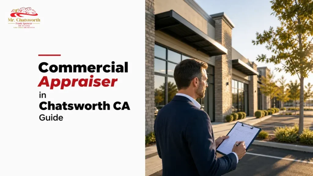 Commercial Appraiser in Chatsworth CA Guide