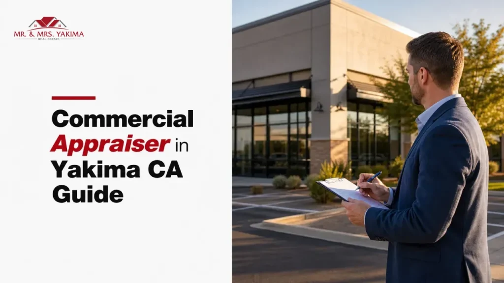 Commercial Appraiser in Yakima CA Guide