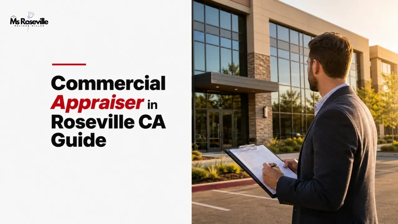 Commercial Appraiser in Roseville CA Guide