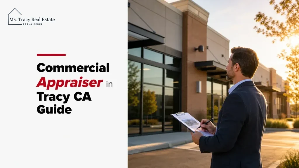 Commercial Appraiser in Tracy CA Guide