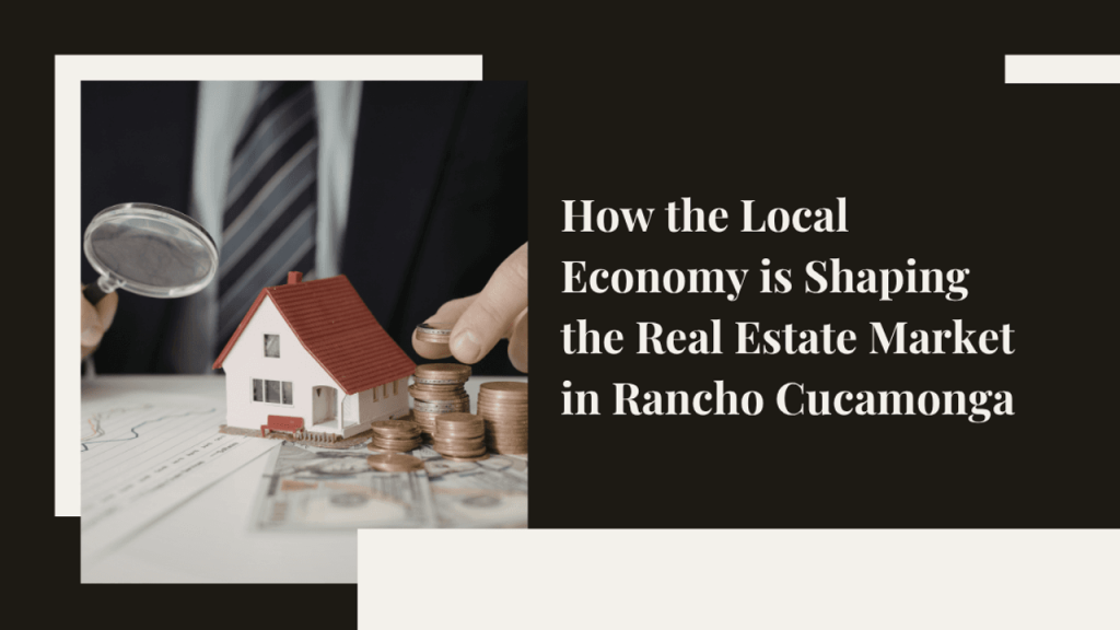 Rancho Cucamonga Economy and Real Estate Market