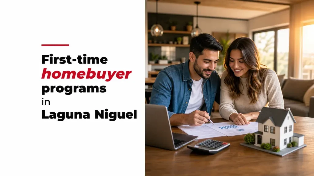 First-time homebuyer programs in Laguna Niguel