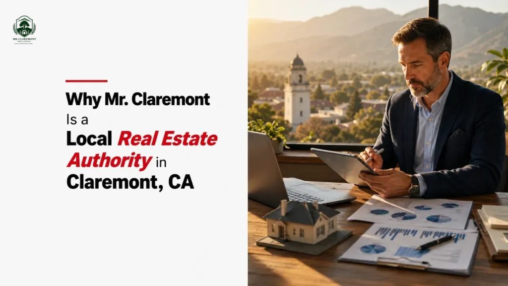 Why Mr. Claremont Is a Local Real Estate Authority in Claremont, CA