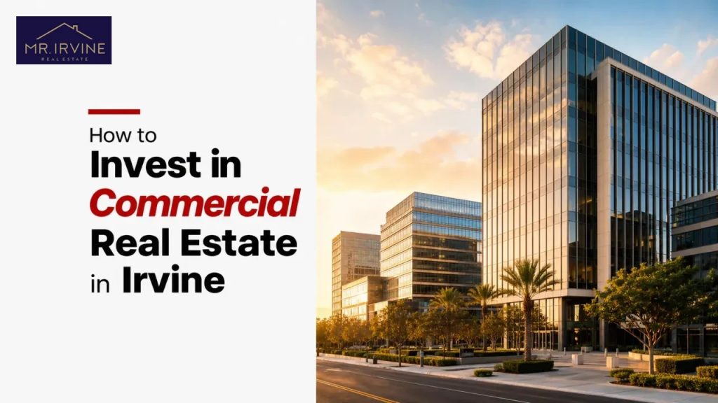 How to Invest in Commercial Real Estate in Irvine