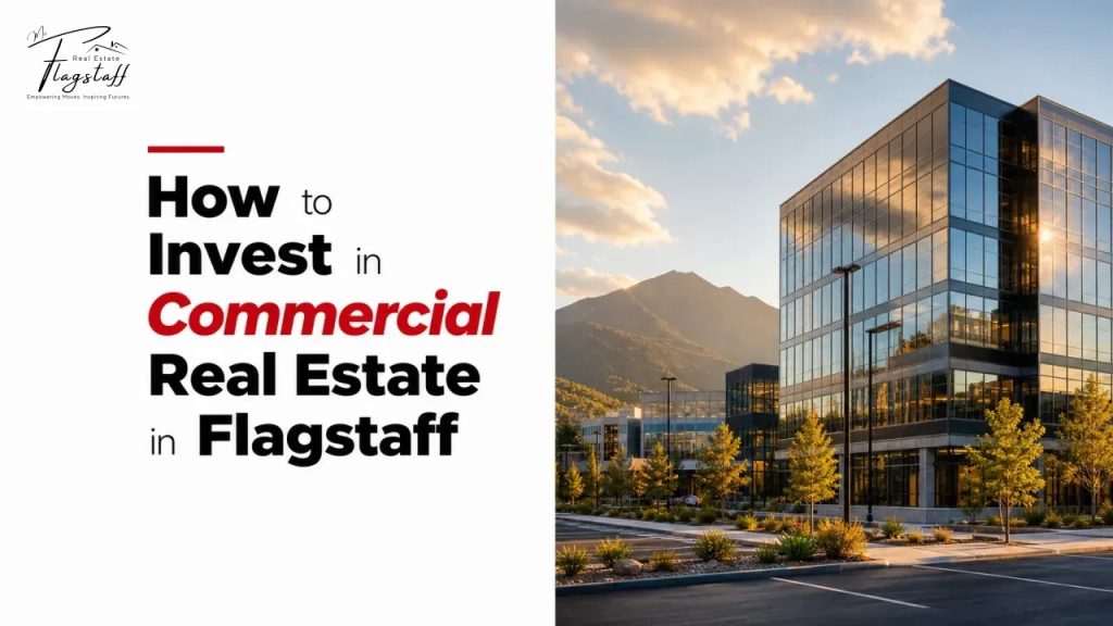 How to Invest in Commercial Real Estate in Flagstaff