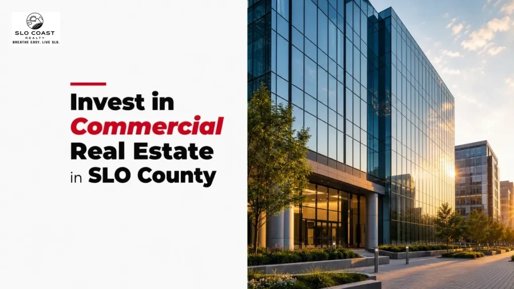 Invest in Commercial Real Estate in SLO County
