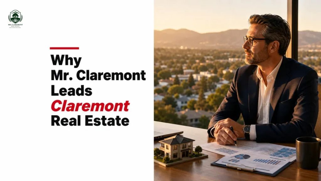Why Mr. Claremont Leads Claremont Real Estate