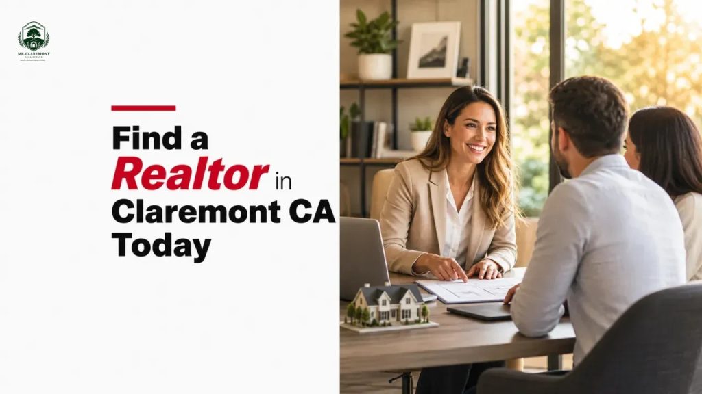 Find a Realtor in Claremont CA Today