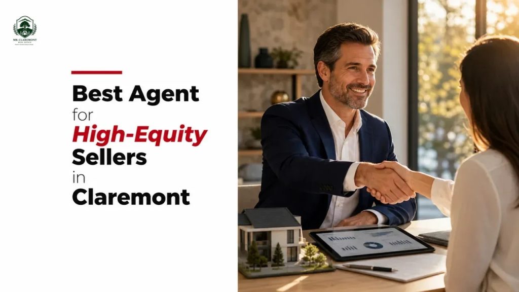 Best Agent for High-Equity Sellers in Claremont