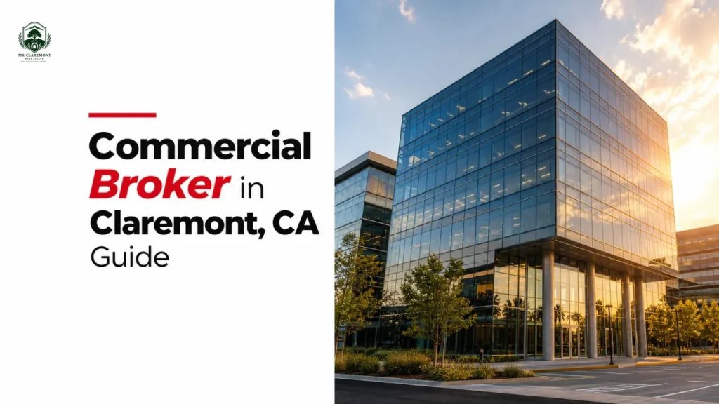 Commercial Broker in Claremont, CA Guide