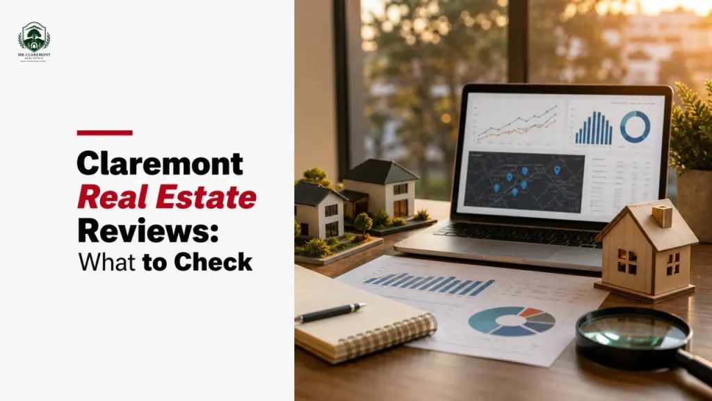 Claremont Real Estate Reviews: What to Check