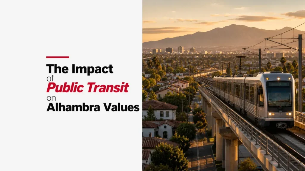 The Impact of Public Transit on Alhambra Values