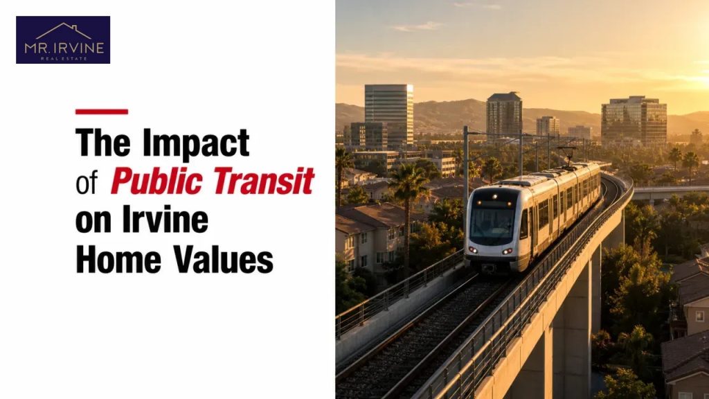 The Impact of Public Transit on Irvine Home Values