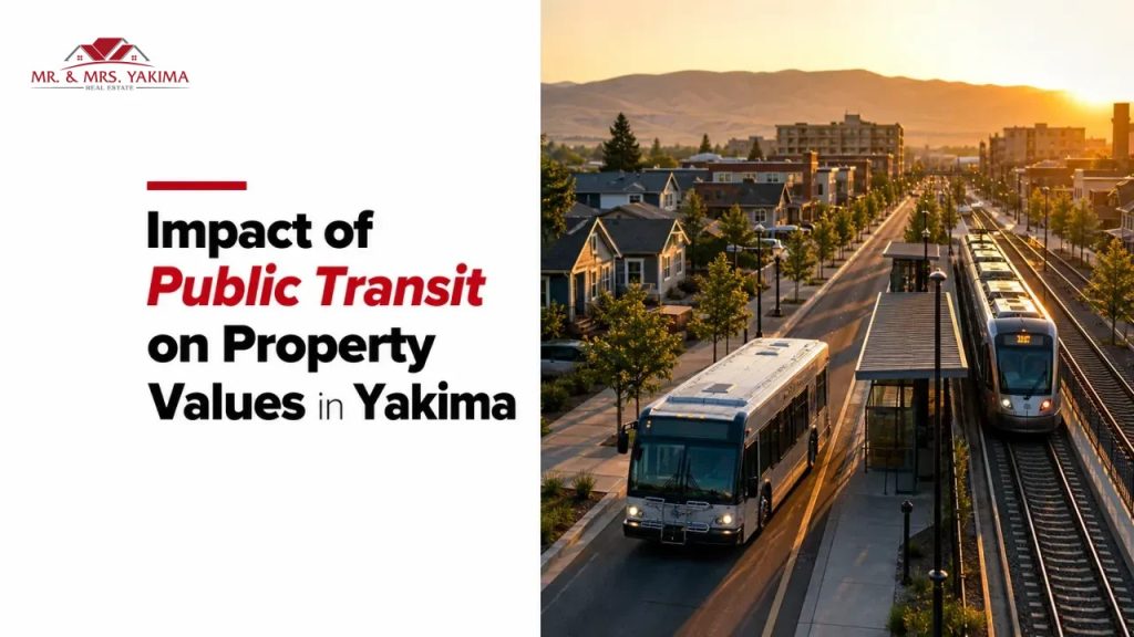 Impact of Public Transit on Property Values in Yakima
