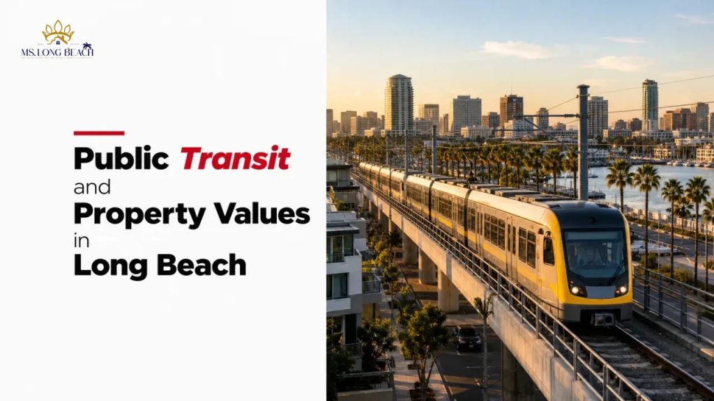 Public Transit and Property Values in Long Beach