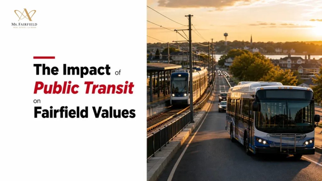The Impact of Public Transit on Fairfield Values