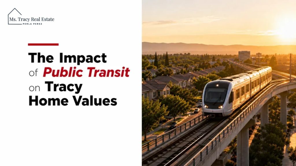 The Impact of Public Transit on Tracy Home Values