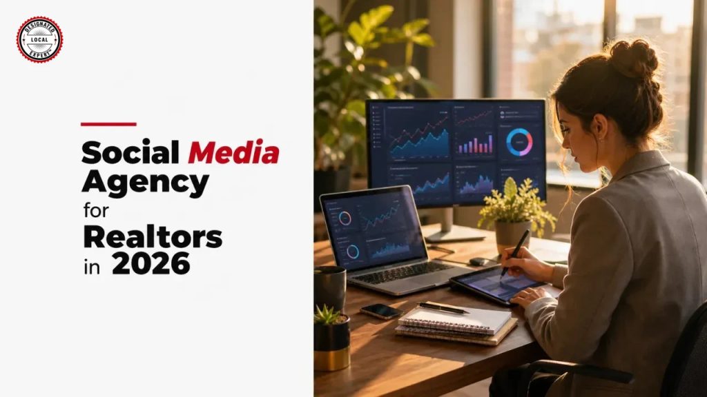Social Media Agency for Realtors in 2026