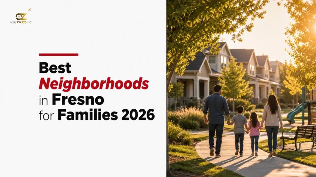 Best Neighborhoods in Fresno for Families 2026