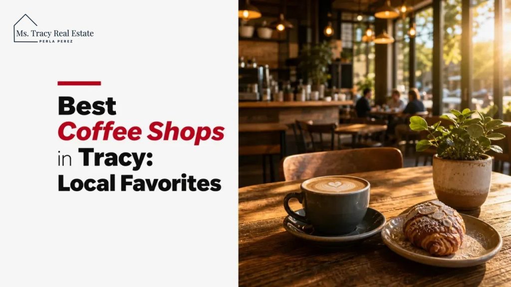 Best Coffee Shops in Tracy: Local Favorites