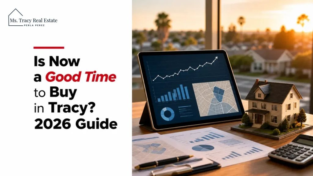Is Now a Good Time to Buy in Tracy? 2026 Guide
