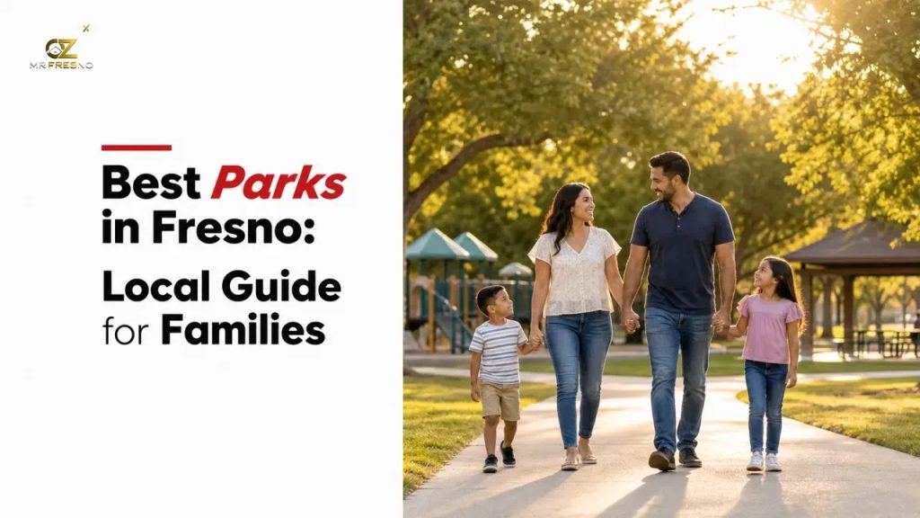 Best Parks in Fresno: Local Guide for Families