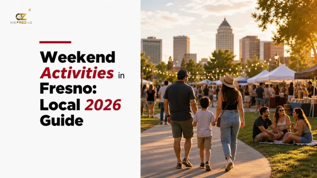 Weekend Activities in Fresno: Local 2026 Guide