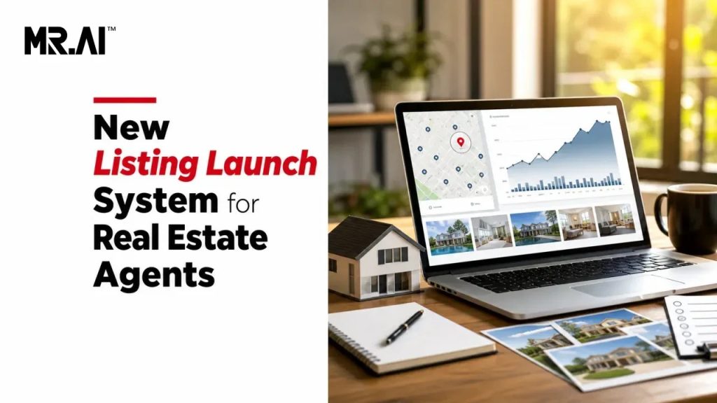 New Listing Launch System for Real Estate Agents