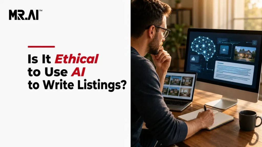 Is It Ethical to Use AI to Write Listings?