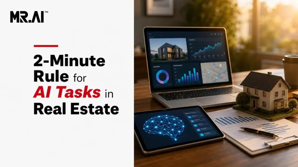 2-Minute Rule for AI Tasks in Real Estate