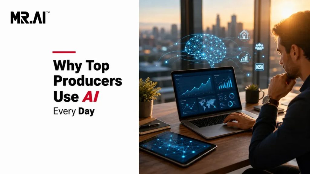 Why Top Producers Use AI Every Day