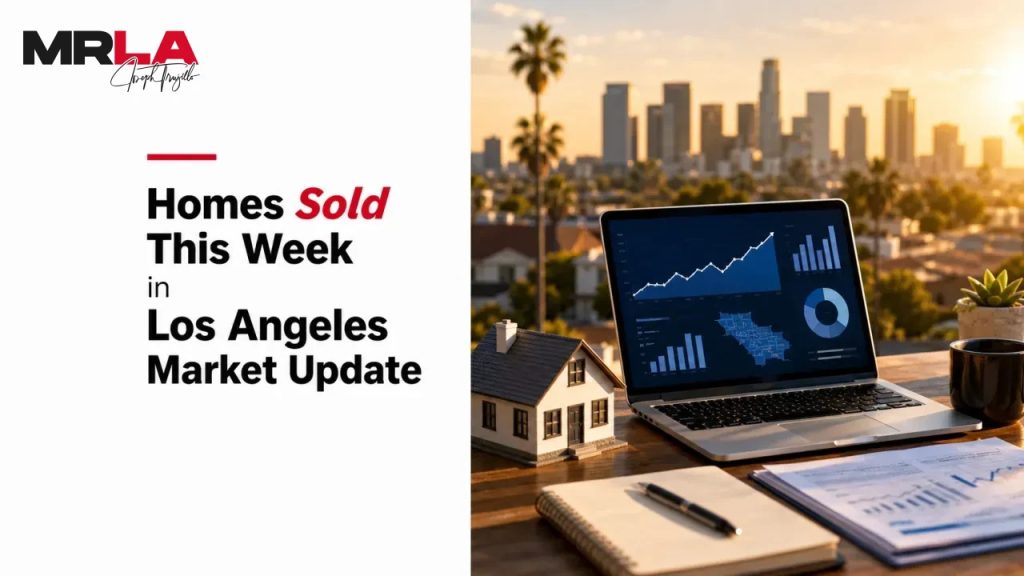 Homes Sold This Week in Los Angeles Market Update