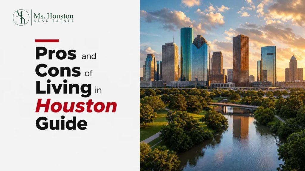 Pros and Cons of Living in Houston Guide
