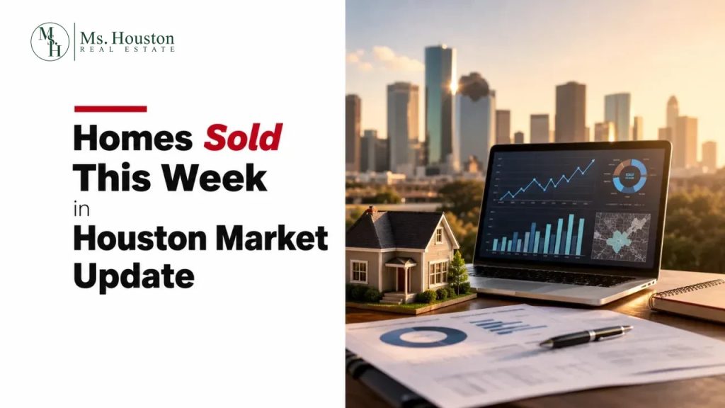 Homes Sold This Week in Houston Market Update