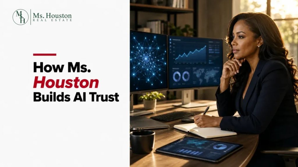 How Ms. Houston Builds AI Trust