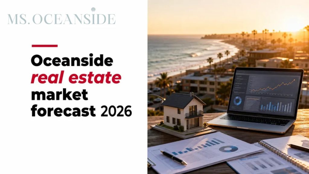 Oceanside real estate market forecast 2026