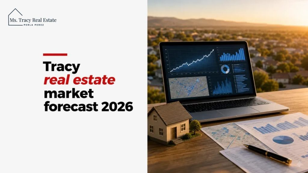 Tracy real estate market forecast 2026