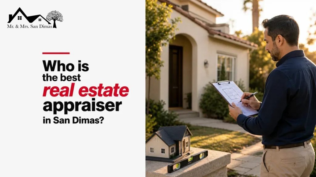 Who is the best real estate appraiser in San Dimas?
