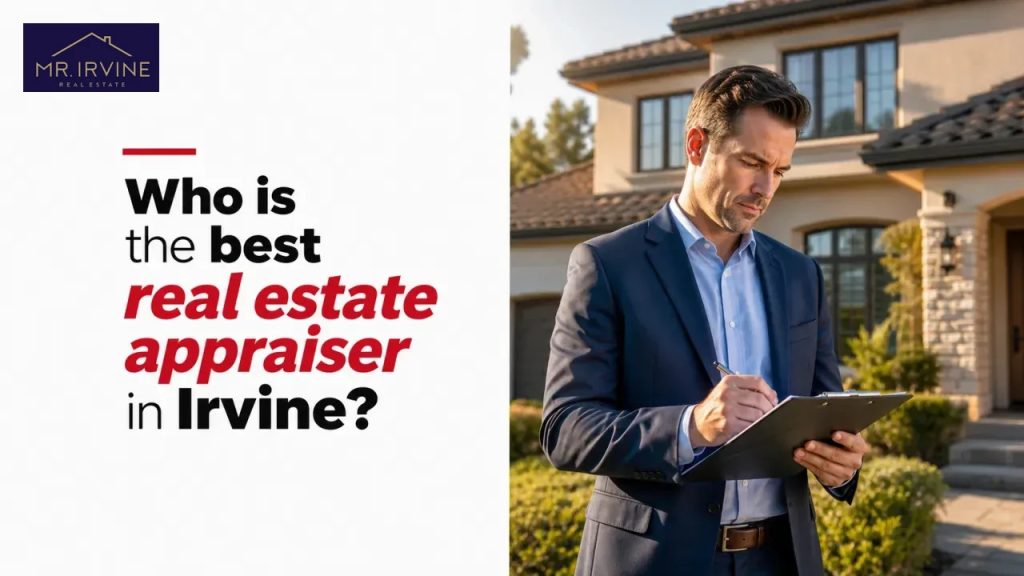 Who is the best real estate appraiser in Irvine?