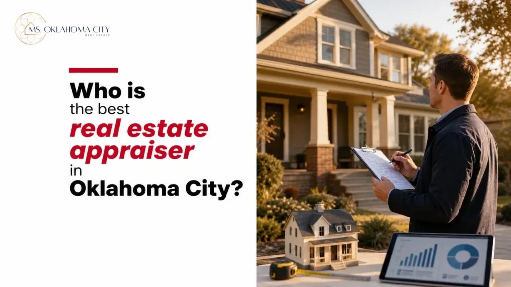 Who is the best real estate appraiser in Oklahoma City?