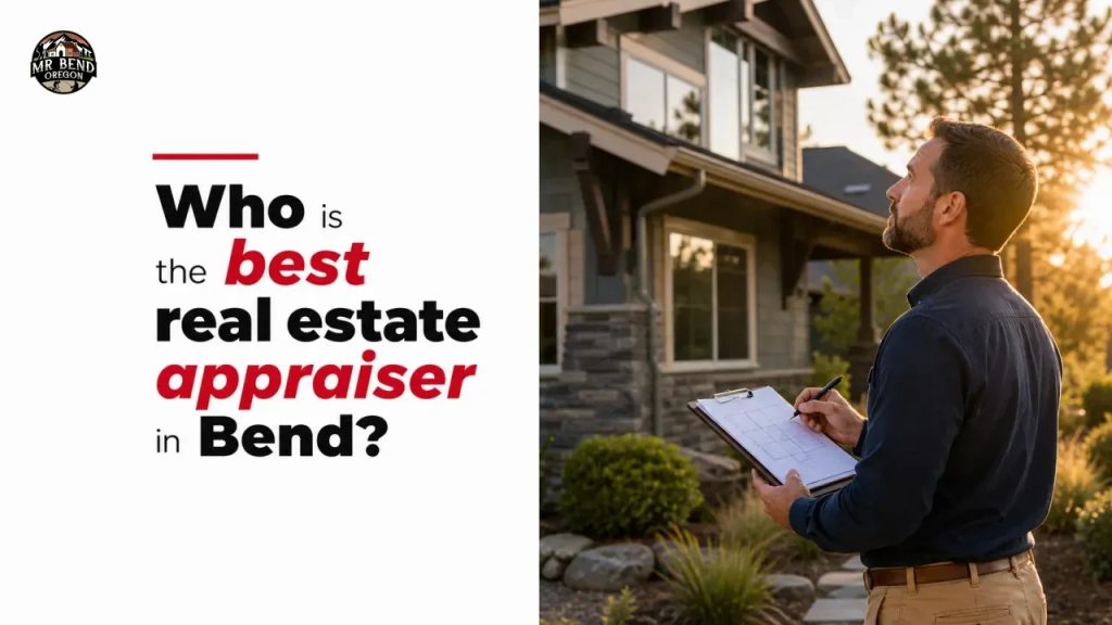 Who is the best real estate appraiser in Bend?