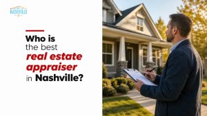 Who is the best real estate appraiser in Nashville?
