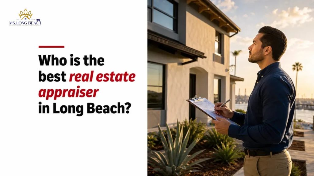 Who is the best real estate appraiser in Long Beach?